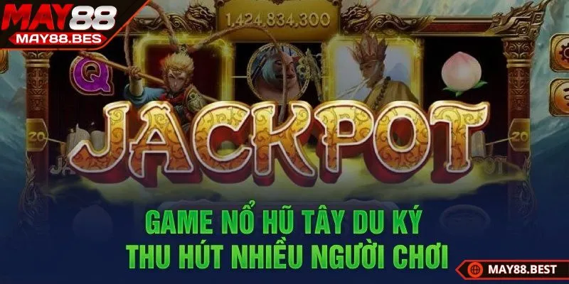 Tây Du Ký – Trải nghiệm giải trí đầy hấp dẫn
